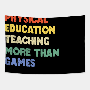 Physical Education Phys Edu Teacher PE Tapestry