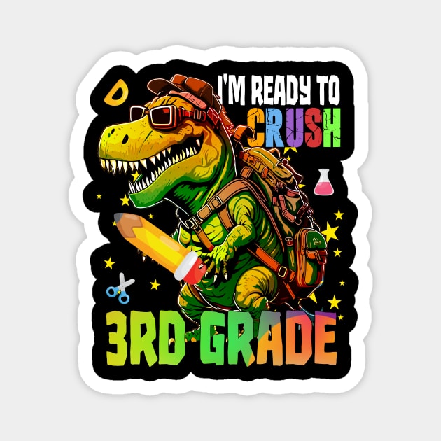 I'm Ready To Crush 3rd Grade Dinosaur Back To School Boy Kid Magnet by AlmaDesigns