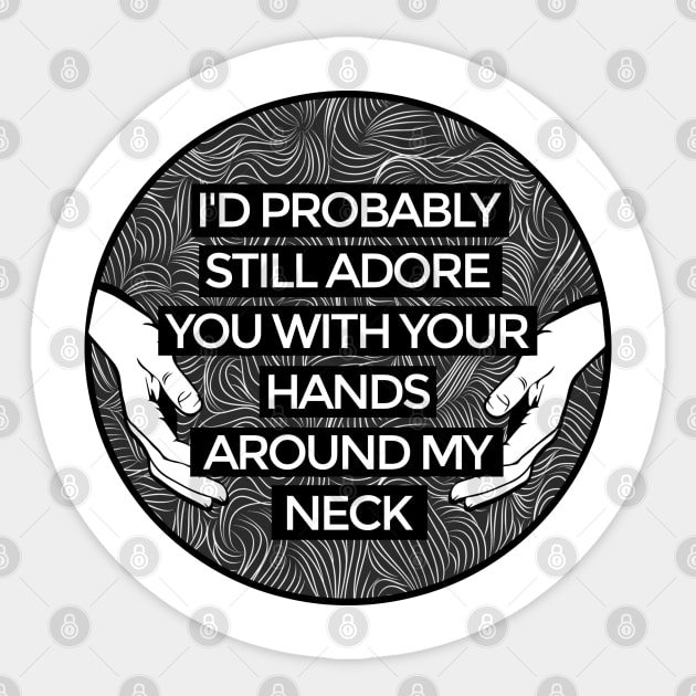 Arctic Monkeys 505 Lyric Quote Lyrics Sticker TeePublic