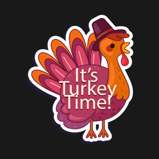 It'S Turkey Time T-Shirt