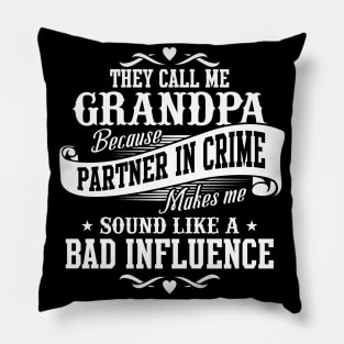 They Call Me Grandpa Fathers Day Gifts Funny Grandpa Sayings Quote Pillow