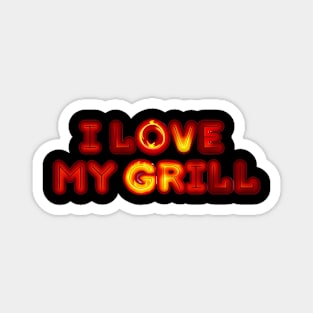 I love my grill Magnet