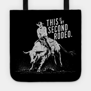 This ain't my first rodeo - white text Tote