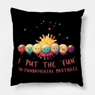 I put the 'fun' in fundamental particles Pillow