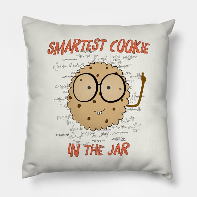 Smartest cookie in the jar Pillow by shackledlettuce