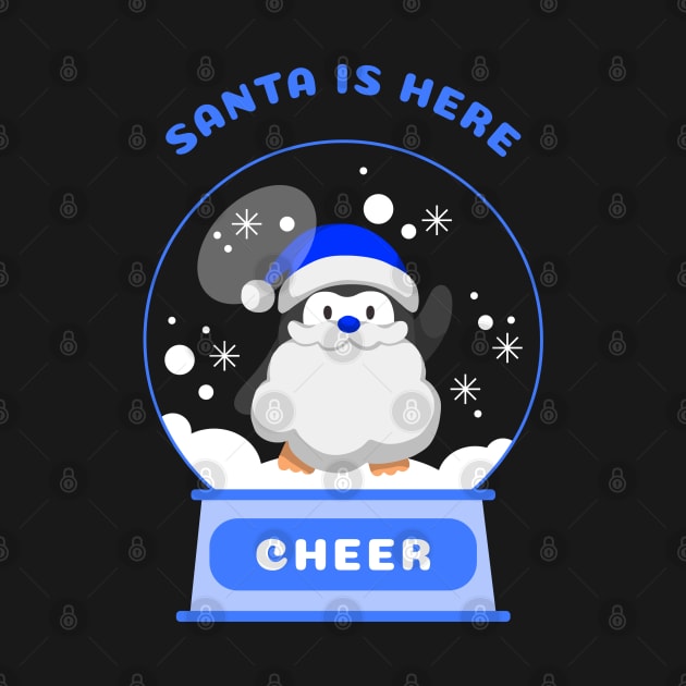 Santa Is Here Cheer Penguin (Blue) by GideonStore