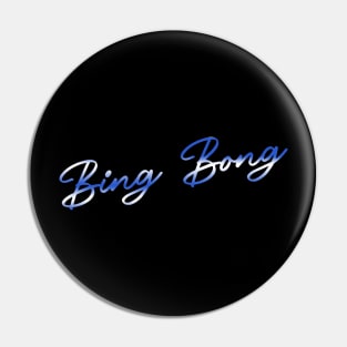 bing bong - TEE TT Pin