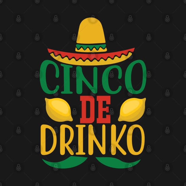 Cinco De Drinko Sombrero Mustache by STOCKWEAR