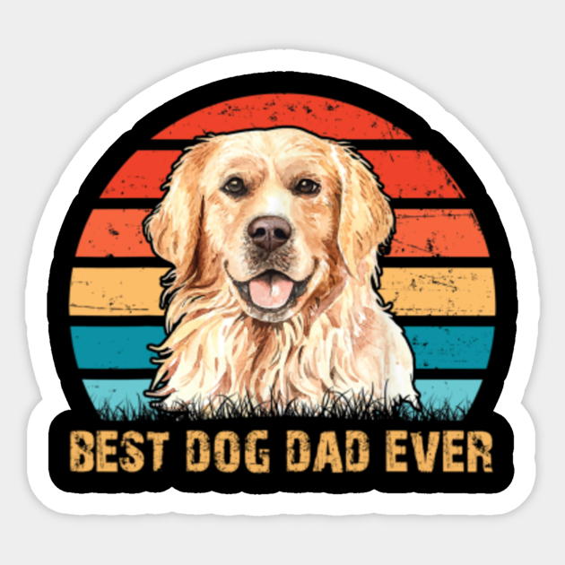 Best Dog Dad Ever Golden Retriever Vintage Golden Retriever Dad Sticker Teepublic