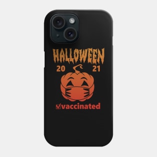 Halloween Vaccinated 2021 Phone Case