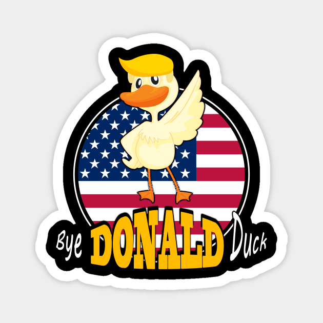 bye donald duck Magnet by ZT