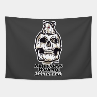 Scary halloween hamster art with skull - 'Don't Mess With My Hamster' Tapestry
