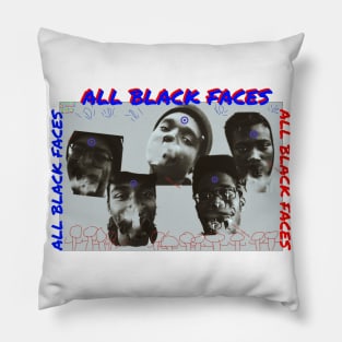 All Black Faces Pillow