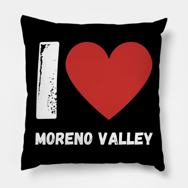 I Love Moreno Valley Pillow by BisonPrintsCo