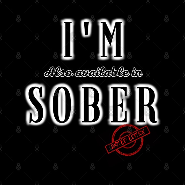 I'm ( also available in ) Sober - Limited Edition by Try It