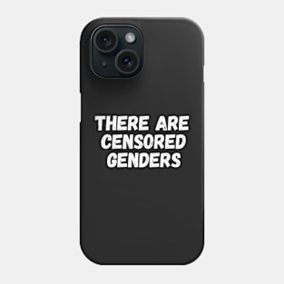 there are censored genders Phone Case