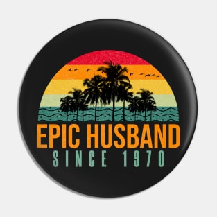 Epic Husband Since 1970 - Funny 52nd wedding anniversary gift for him Pin