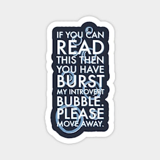 Introvert Bubble Magnet