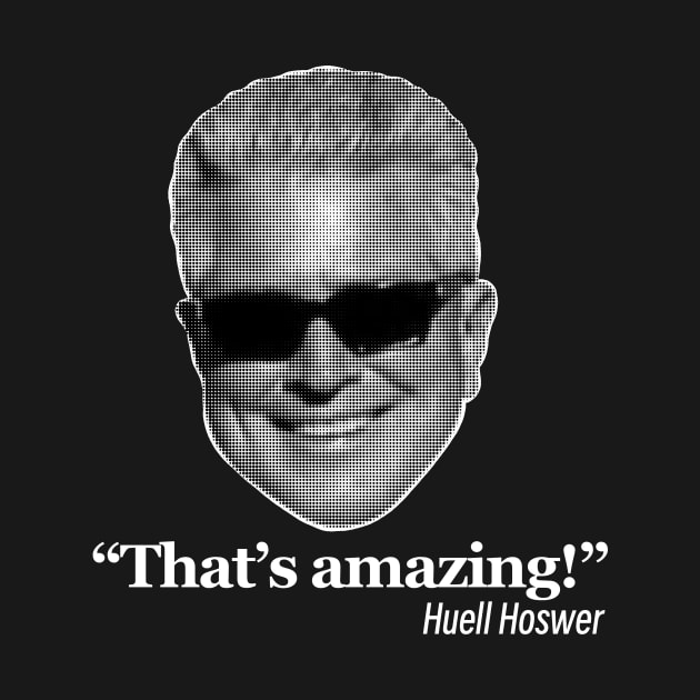 The AMAZING Huell Howser by Scum_and_Villainy