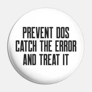Secure Coding Prevent DoS Catch the Error and Threat It Pin
