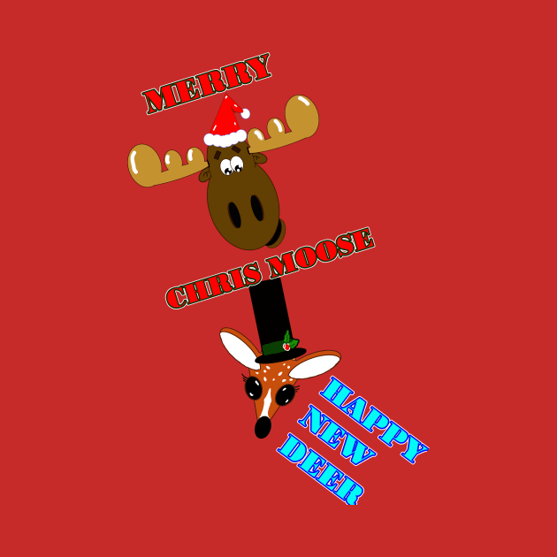 Merry Chris Moose and Happy New Deer by Wilber’s Ink