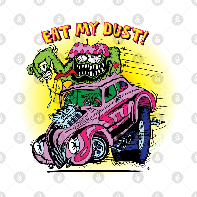 Eat My Dust by 