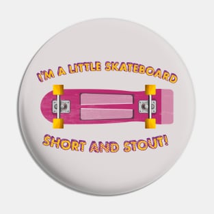 First skateboard Pin