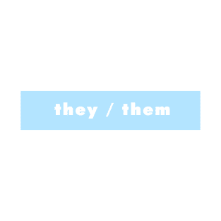 they / them - blue T-Shirt