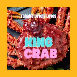 King Crab - (Official Video) By Yahaira Lovely Loves T-Shirt