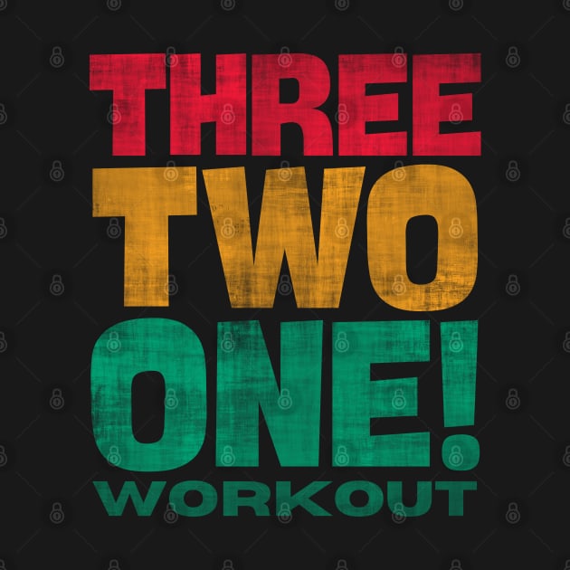 Workout Motivation – Three Two One! – Typography by bumpyroadway08