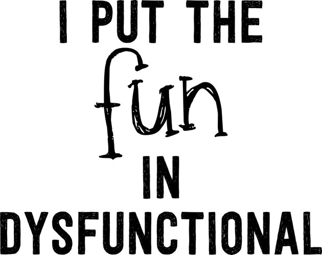 DysFUNctional - Black Kids T-Shirt by Geeks With Sundries