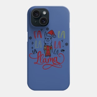 Fa La La La Llama Phone Case