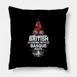 British Grown With Basque Roots - Gift for Basque With Roots From Bilbao Pillow