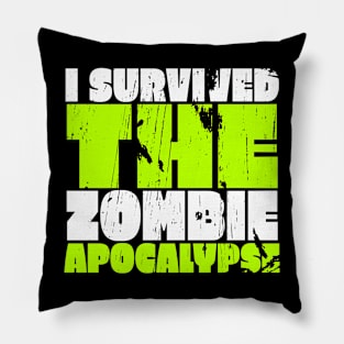 I Survived The Zombie Apocalypse Pillow