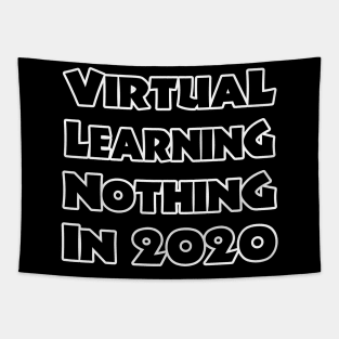 virtual learning no thing in 2020 Tapestry