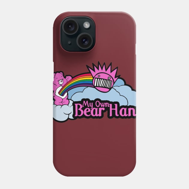 Ween My Own Bear Hands (Cheer) Phone Case by ThunderJet66