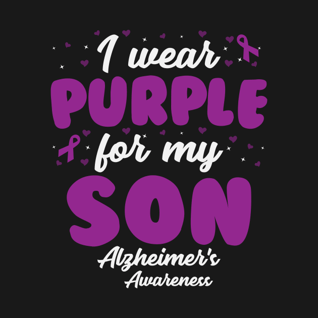 Alzheimers Awareness - I Wear Purple For My Son by CancerAwarenessStore