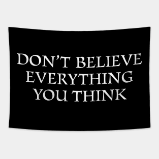 Don't believe everything Tapestry