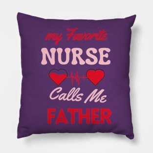 Funny Nurse appreciation graduation nursing Idea father Pillow