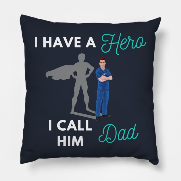 I have a Hero I call him Dad Pillow by Holly ship