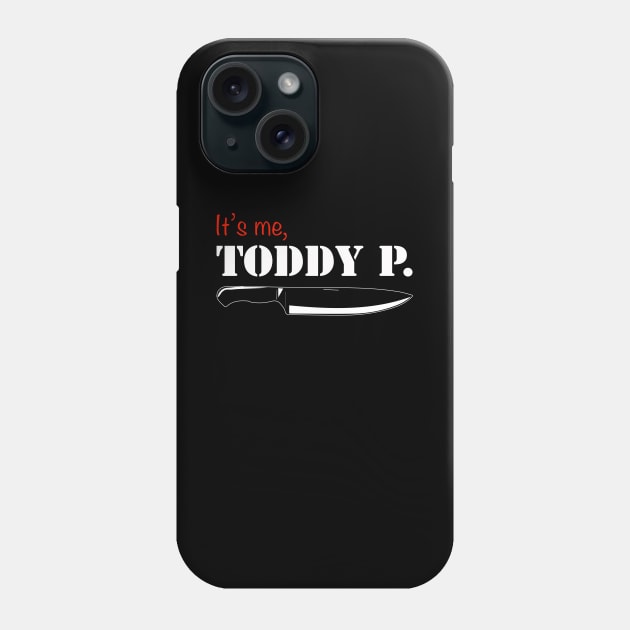 It's me, Toddy P. Phone Case by BobbyDoran