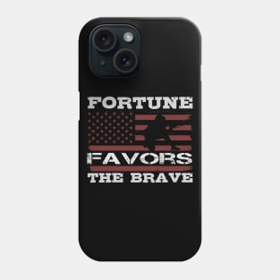 Fortune favors the brave Phone Case