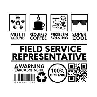 Field Service Representative T-Shirt