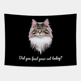 Have You Fed Your Cat Today? White Text Tapestry