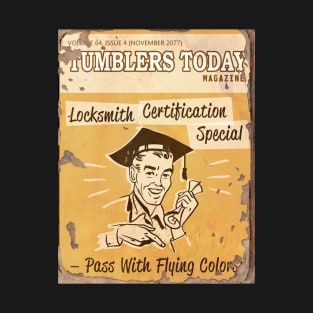 TUMBLERS TODAY MAGAZINE : Locksmith Certification Especial T-Shirt