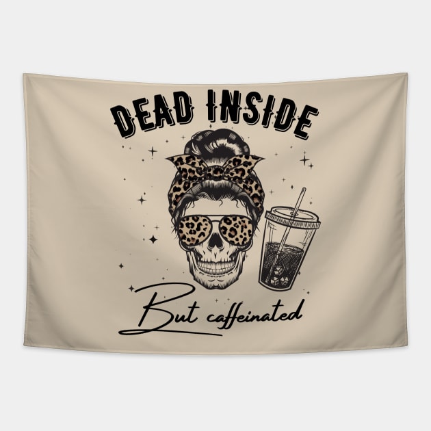 Dead Inside But Caffeinated Skeleton Tapestry by JustBeSatisfied