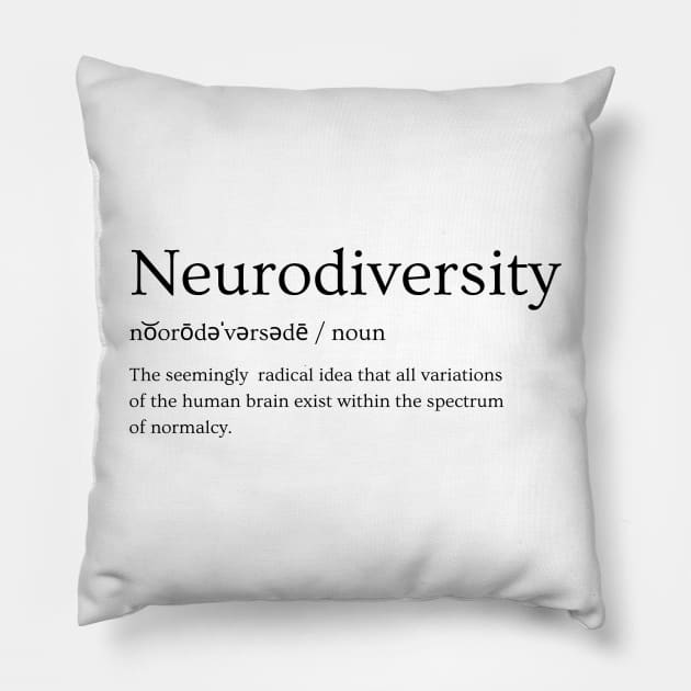 Neurodiversity defined Pillow by Divergent But Make It Fashion