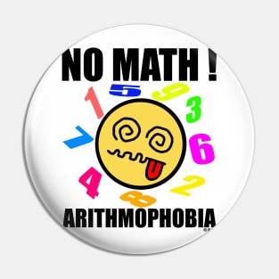 No math! Arithmophobia Pin