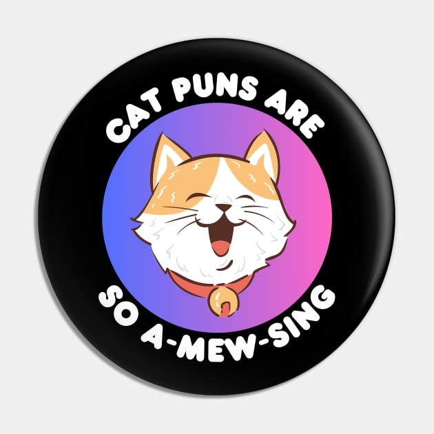 Cat Puns Are So A-Mew-Sing | Cat Puns Pin by Allthingspunny