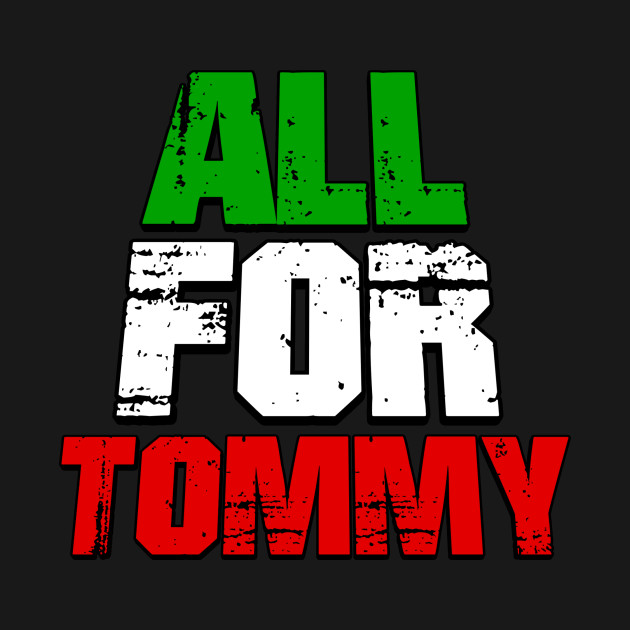 ALL FOR TOMMY by theREALtmo